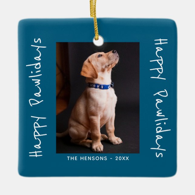 Happy Pawlidays Funny Pun Pet Photo Ceramic Ornament (Front)