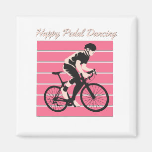 Happy Pedal Dancing - Cool Bike Rider Design Magnet