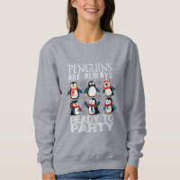 Happy penguins are always partying Women's Sweate