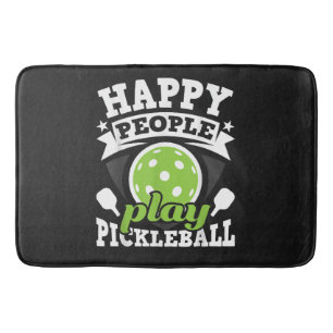 Happy People Play Pickleball - Paddleball Player Bath Mat