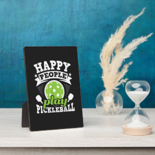 Happy People Play Pickleball - Paddleball Player Plaque