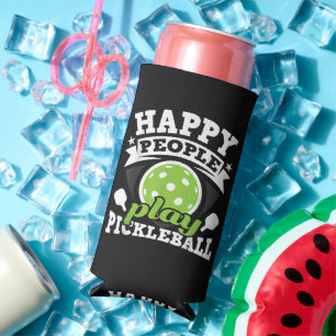 Happy People Play Pickleball - Paddleball Player Seltzer Can Cooler
