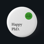 Happy Phd. It's Dr, actually badge Happy Phd<br><div class="desc">Happy Phd. It's Dr,  actually badge
Happy Phd,  It's Dr,  actually badge,  doctor gift,  doctor lover,  medicine,  Phd Doctor,  Phd Professor,  Student Graduate,  Phd Research,  Phd Candidate Survivor</div>