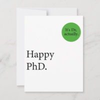 Happy Phd. It's Dr, actually badge Happy Phd