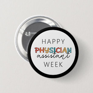 Happy Physician Assistant Week 6 Cm Round Badge
