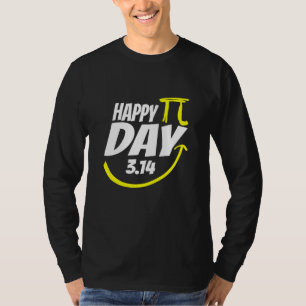 Happy Pi Day 3 14 Funny Math  Geek Student Teacher T-Shirt