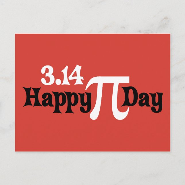 Happy Pi Day 3.14 - March 14th Postcard (Front)