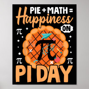 Happy Pi Day 3.14 Pi Pie + Math = Happiness On Pi Poster