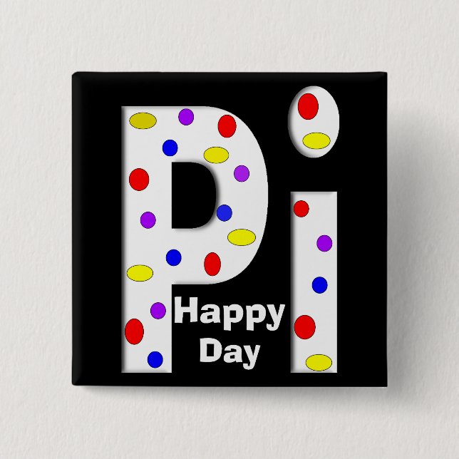 Happy Pi Day Buttons White Lettering (Front)