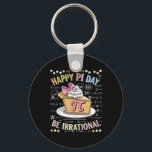 Happy Pi Day Funny Math Coach Teacher Pi Day Coque Key Ring<br><div class="desc">Happy Pi Day Funny Math Coach Teacher Pi Day Coquette Bow</div>