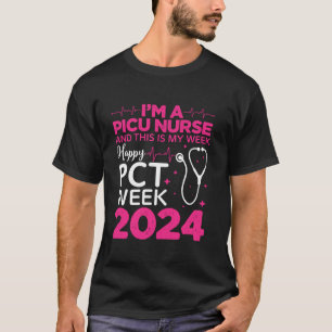 Happy PICU Nurse Week 2024 PICU Nurse Life NURSE W T-Shirt