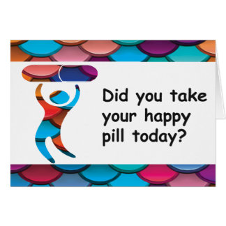 Happy Pill Card