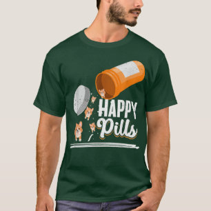 Happy Pills Dog Lover Corgi Dog Owner Ideas Men Wo T-Shirt