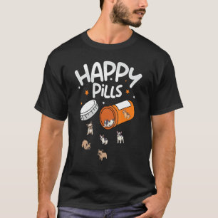 Happy Pills French Bulldog Frenchie Dog Women T-Shirt