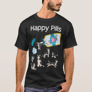 Happy Pills Husky Dogs Cute Husky Lovers Cool T-Shirt