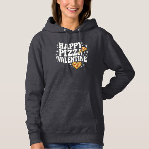 Happy Pizza Valentine Funny Pizza Love Design Hoodie
