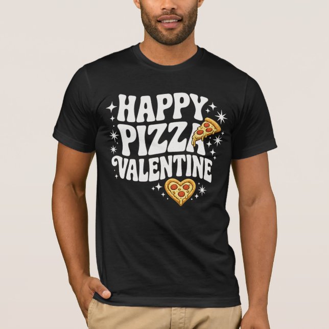 Happy Pizza Valentine Funny Pizza Love Design T-Shirt (Front)