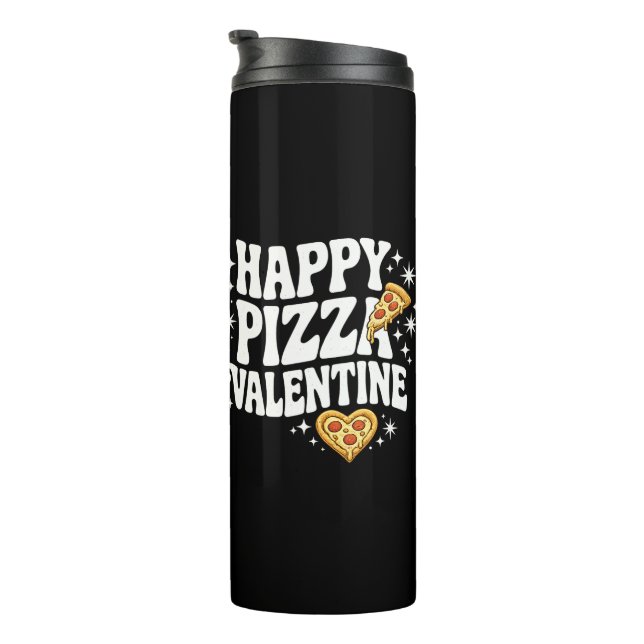 Happy Pizza Valentine Funny Pizza Love Design Thermal Tumbler (Rotated Right)
