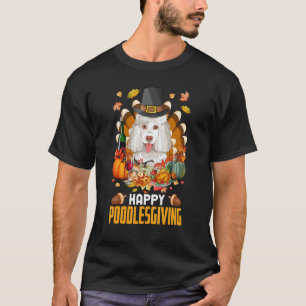 Happy Poodlesgiving Pilgrim Poodle Dog Turkey Than T-Shirt