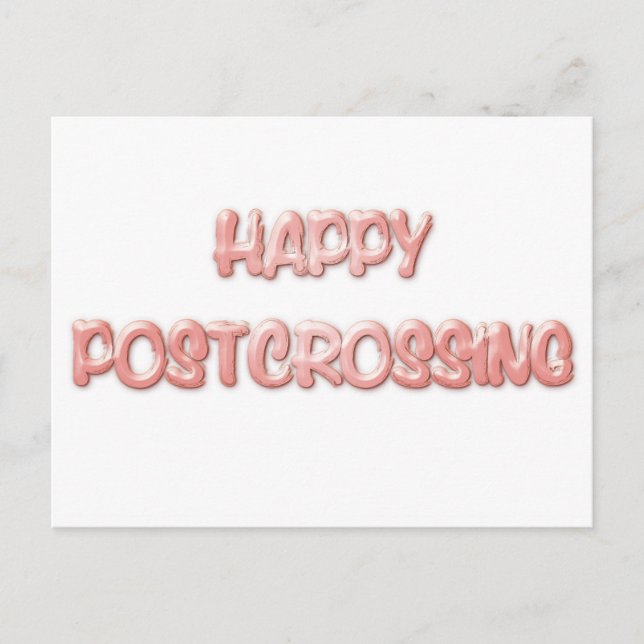 HAPPY POSTCROSSING POSTCARD (Front)