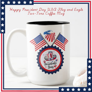 Happy President Day USA Flag and Eagle Two-Tone Coffee Mug