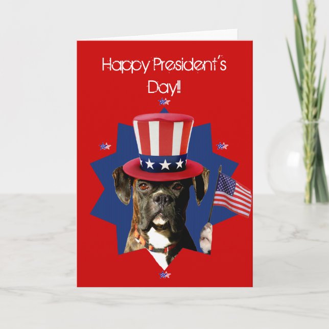 Happy President's Day  Boxer Dog Greeting card (Front)