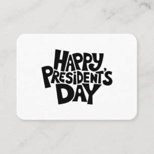 Happy President's Day Classic Business Card