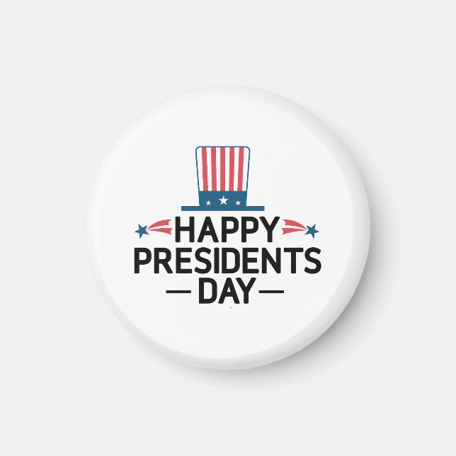 Happy President's Day Patriotic Flag Hat Magnet (Front)