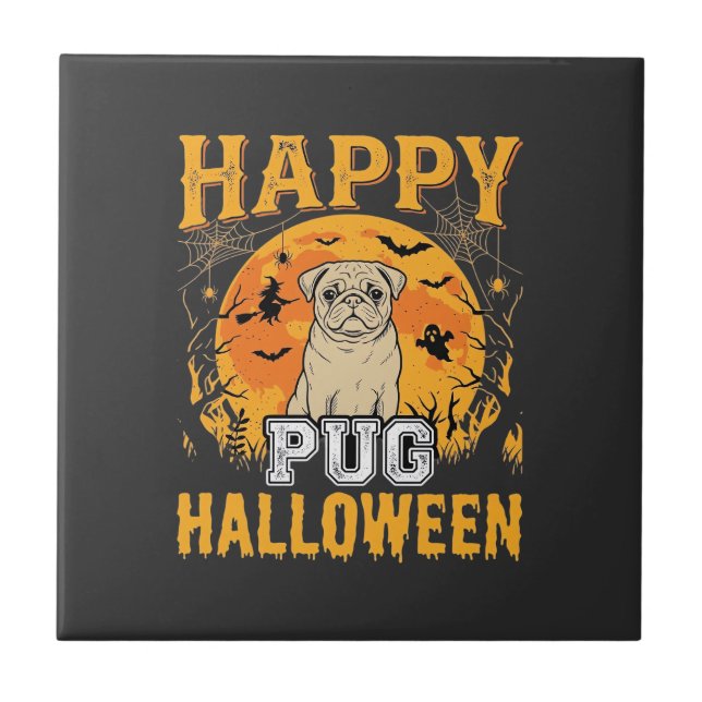 Happy Pug Halloween Spooky Dog Design_1 Ceramic Tile (Front)