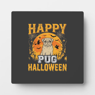 Happy Pug Halloween Spooky Dog Design_1 Plaque