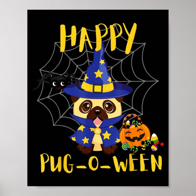 Happy Pug-O-Ween Funny Dog Pug Halloween Poster (Front)