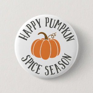 Happy Pumpkin Spice Season 6 Cm Round Badge