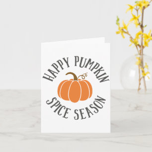 Happy Pumpkin Spice Season Card