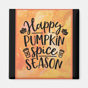 Happy Pumpkin Spice Season Cute Fall Magnet