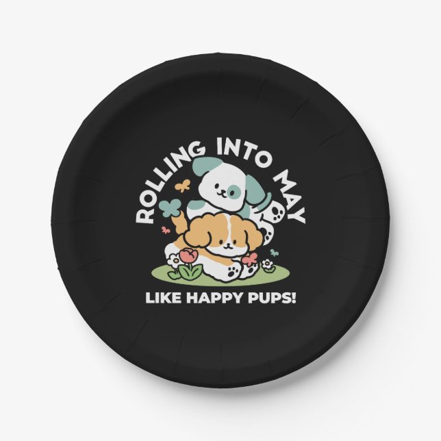 Happy Puppies Rolling Into May – Kawaii Dog Art Paper Plate (Front)