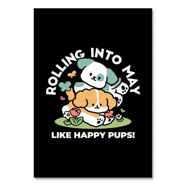 Happy Puppies Rolling Into May – Kawaii Dog Art Table Number (Front)