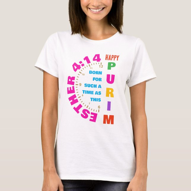 HAPPY PURIM Esther 4:14 For Such A Time As This T-Shirt (Front)