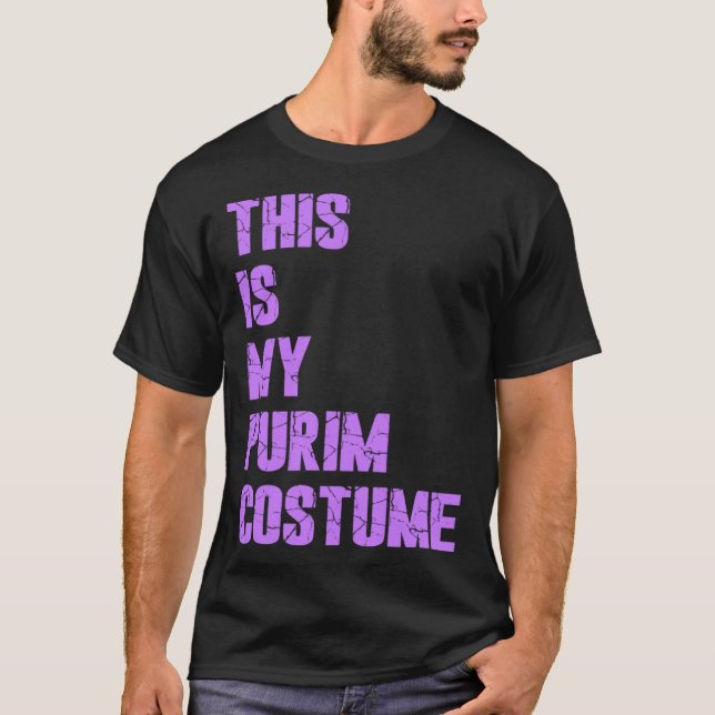 Happy Purim Hamantash This Is My Purim Costume Jew T-Shirt (Front)