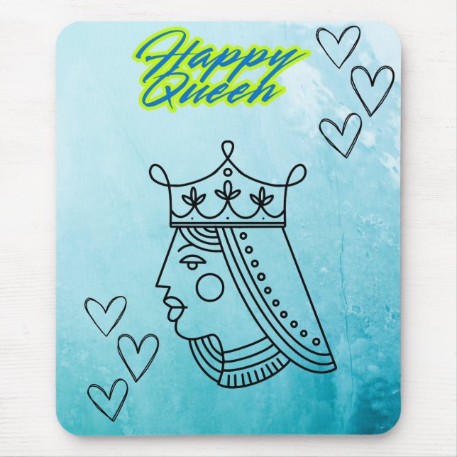 Happy queen. mouse pad (Front)