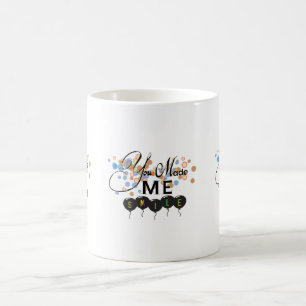 Happy quote with balloons -You MADE ME SMILE! Coffee Mug