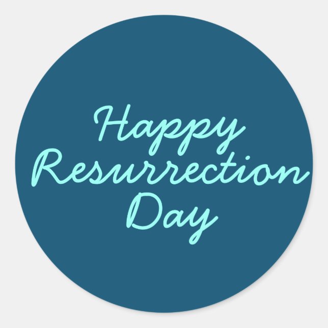 Happy Resurrection Day Classic Round Sticker (Front)