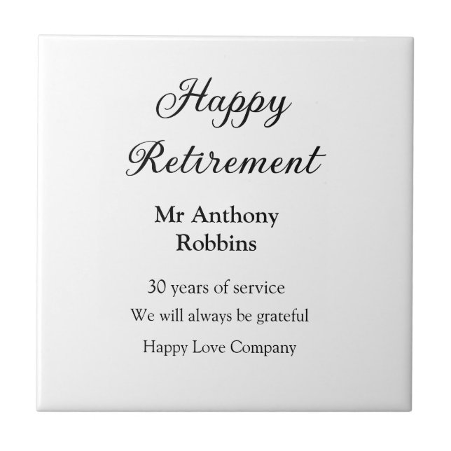 Happy retirement add name years of service retired ceramic tile (Front)
