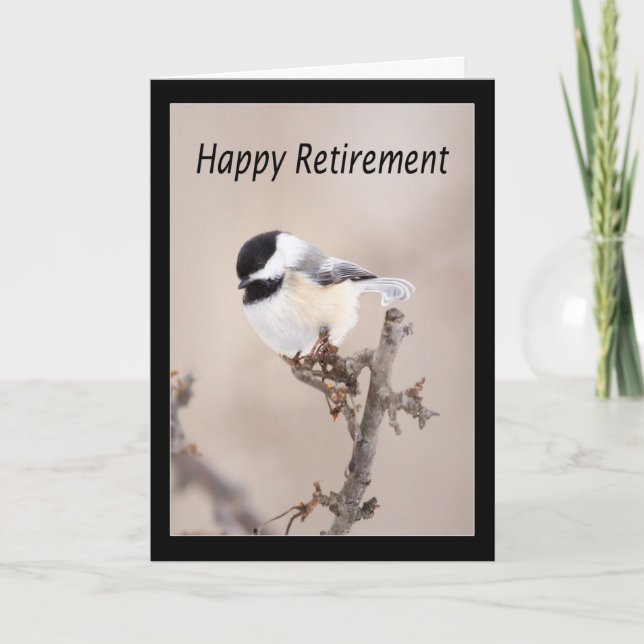 Happy Retirement Black Cap Chickadee Card (Front)