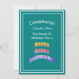 Happy Retirement Congrats You Made It Name Teal Card