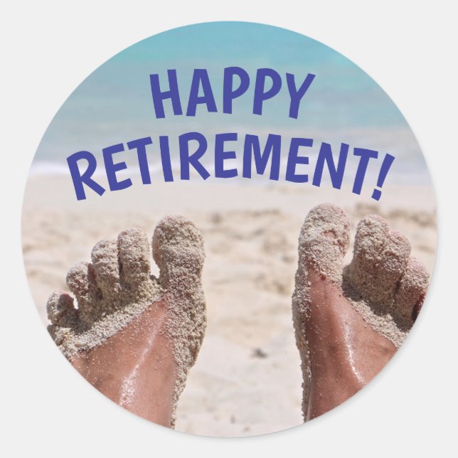 Happy Retirement funny Feet on Beach Classic Round Sticker (Front)