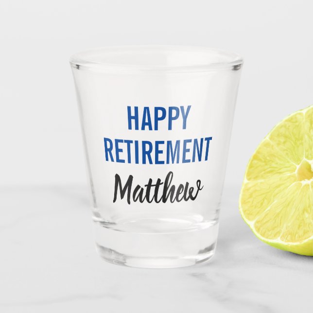 Happy Retirement Modern Typography Shot Glass (Front)