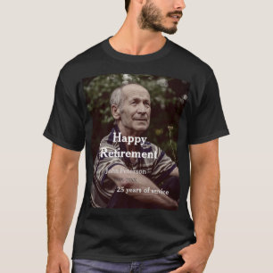 Happy retirement photo name year years of service T-Shirt