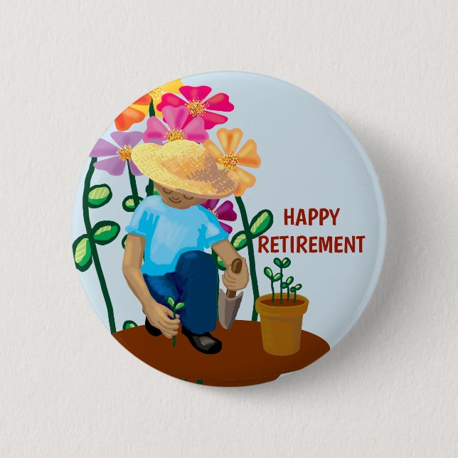 Happy Retirement Retiree Gardening with flowers 6 Cm Round Badge (Front)