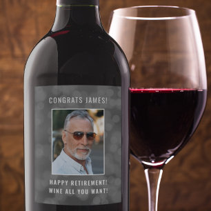 Happy Retirement Wine All You Want Personalised Label