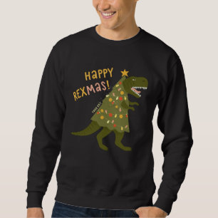 Happy Rexmas Tree Rex   Rex Dinosaur Christmas Tre Sweatshirt